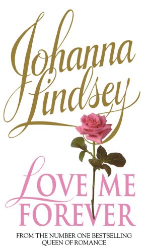 Love Me Forever (9780552144735) by Lindsey, Johanna