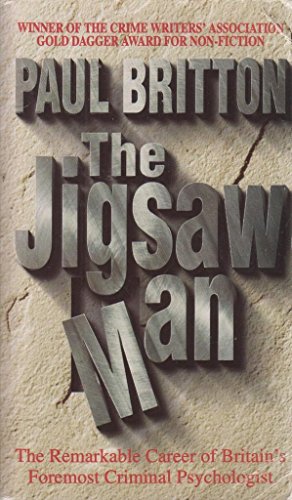 Stock image for The Jigsaw Man: [The Remarkable Career of Britain's Foremost Criminal Psychologist] for sale by ThriftBooks-Atlanta