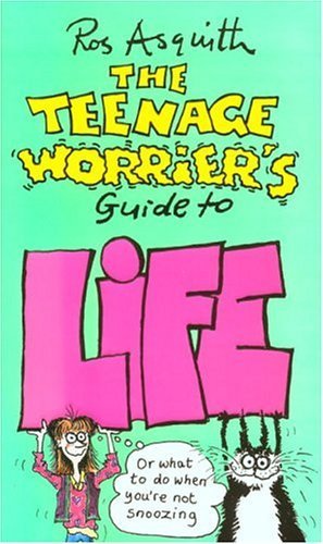 Beispielbild fr The Teenage Worrier's Guide to Life zum Verkauf von WorldofBooks