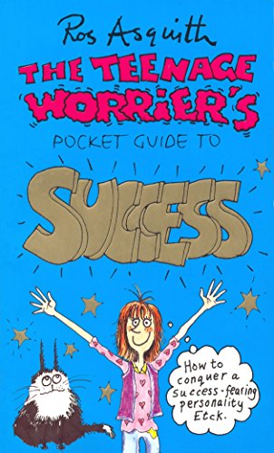 Beispielbild fr TEENAGE WORRIERS GUIDE TO SUCCESS zum Verkauf von WorldofBooks