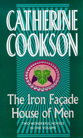 Stock image for The Iron Facade House of Men: Two Wonderful Novels in One Volume for sale by Front Cover Books