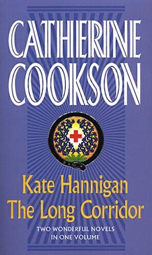 Imagen de archivo de Kate Hannigan / The Long Corridor (Catherine Cookson Ominbuses) a la venta por AwesomeBooks