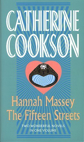 Stock image for Hannah Massey & The Fifteen Streets: Two Wonderful Novels in One Volume for sale by Jenson Books Inc