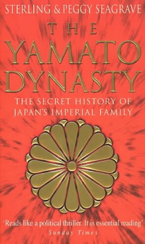 Stock image for Yamato Dynasty, The: The Secret History of Japan's Imperial Family for sale by ThriftBooks-Atlanta