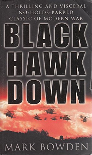 Imagen de archivo de Black Hawk Down : A Story of Modern War a la venta por Better World Books