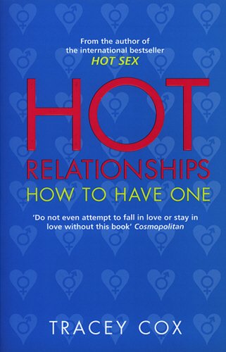 Imagen de archivo de Hot Relationships: How to Have One a la venta por WorldofBooks