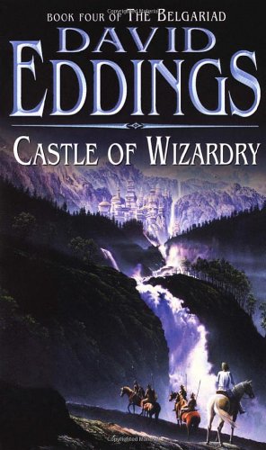 Castle of Wizardry - Eddings, David