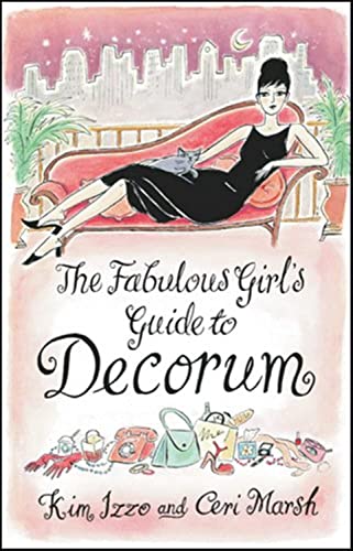 Beispielbild fr The Fabulous Girl's Guide To Decorum zum Verkauf von AwesomeBooks
