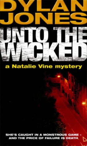 Beispielbild fr Unto The Wicked (A Natalie Vine Mystery) zum Verkauf von Goldstone Books