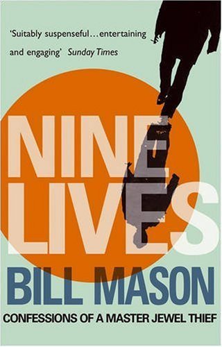 Nine Lives: Confessions of a Master Jewel Thief (9780552151054) by Mason, Bill