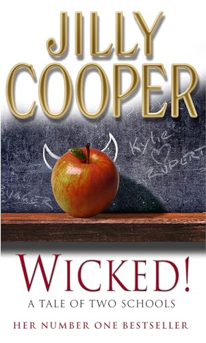 9780552151566: Wicked!: The deliciously irreverent new chapter of The Rutshire Chronicles by Sunday Times bestselling author Jilly Cooper