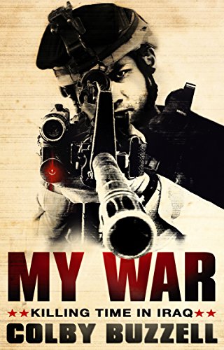 9780552154376: My War: Killing Time in Iraq