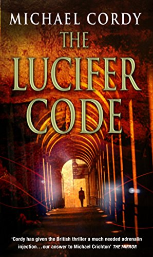 Stock image for The Lucifer Code : Gripping, Taut and Intelligent; a Thriller Set Apart from the Rest for sale by Better World Books