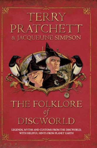 9780552154932: The Folklore of Discworld: Legends, myths and customs from the Discworld with helpful hints from planet Earth