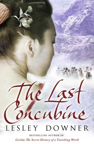 Stock image for The Last Concubine. Lesley Downer for sale by Front Cover Books
