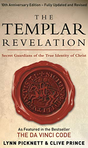 Imagen de archivo de The Templar Revelation: Secret Guardians Of The True Identity Of Christ a la venta por BooksRun