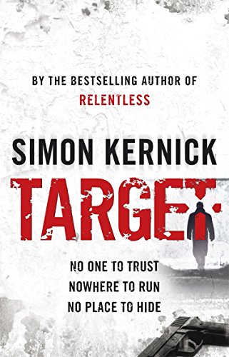 Stock image for Target: (Tina Boyd: 4): an epic race-against-time thriller from bestselling author Simon Kernick for sale by WorldofBooks