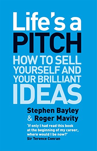 Beispielbild fr Lifes a Pitch: How to Sell Yourself and Your Brilliant Ideas zum Verkauf von Zoom Books Company