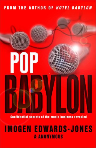 Stock image for Pop Babylon. Imogen Edwards-Jones & Anonymous for sale by ThriftBooks-Dallas