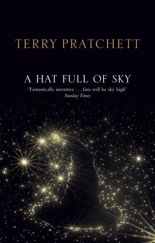 Stock image for A Hat Full of Sky: (Discworld Novel 32) (Discworld Novels) for sale by WorldofBooks