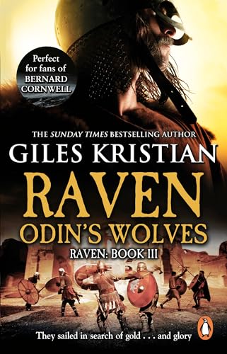 9780552157919: Raven 3: Odin's Wolves: (Raven: 3): A thrilling, blood-stirring and blood-soaked Viking adventure from bestselling author Giles Kristian