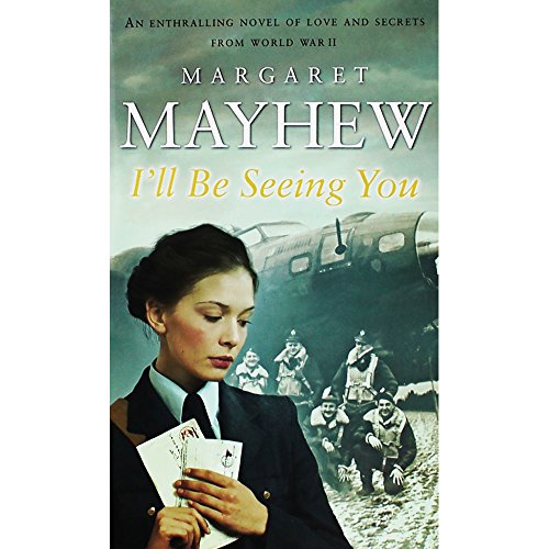 Stock image for I'll Be Seeing You Margaret Mayhew for sale by SecondSale