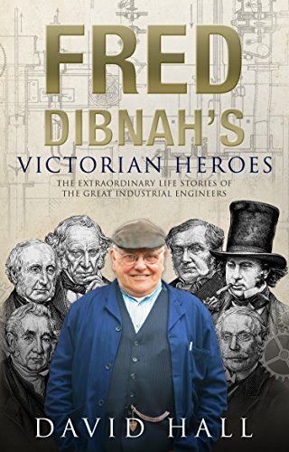 Fred Dibnah's Victorian Heroes (9780552161299) by Hall, David