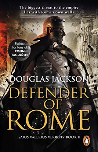 Beispielbild fr Defender of Rome: (Gaius Valerius Verrens 2): A heart-stopping and gripping novel of Roman adventure zum Verkauf von WorldofBooks