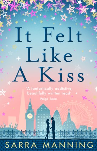 9780552163279: It Felt Like A Kiss: A heart-warming and uplifting romance that will sweep you off your feet