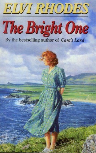 Stock image for The Bright One: An inspiring and uplifting saga set in Ireland and Yorkshire, guaranteed to stay with you for a long time for sale by WorldofBooks