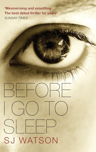 Stock image for Before I Go To Sleep: S.J. Watson for sale by WorldofBooks