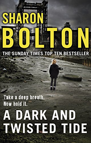 9780552166386: A Dark and Twisted Tide: (Lacey Flint: 4): Richard & Judy bestseller Sharon Bolton exposes a darker side to London in this shocking thriller