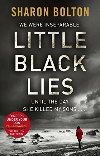 Stock image for Little Black Lies: a tense and twisty psychological thriller from Richard & Judy bestseller Sharon Bolton for sale by WorldofBooks