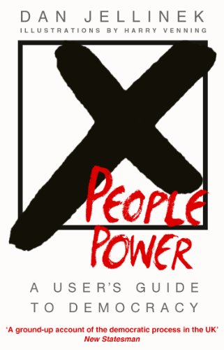 Stock image for People Power: A user's guide to democracy for sale by WorldofBooks