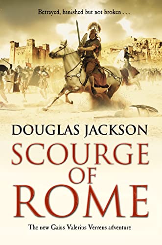 9780552167956: Scourge Of Rome: (Gaius Valerius Verrens 6): a compelling and gripping Roman adventure that will have you hooked to the very last page