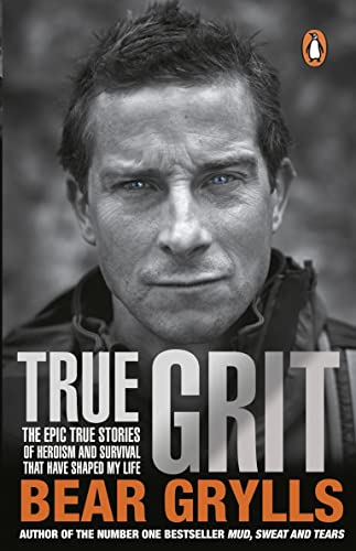 True Grit Signed Hardcover Bear Grylls