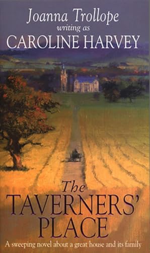 Imagen de archivo de The Taverners' Place: A Sweeping Novel about a Great House and Its Family a la venta por ThriftBooks-Dallas