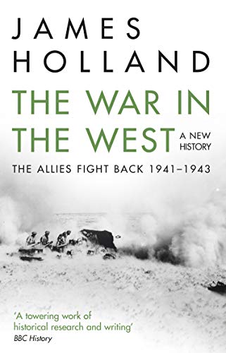 Imagen de archivo de The War in the West Volume 2 The Allies Fight Back 1941-43 a la venta por Blackwell's