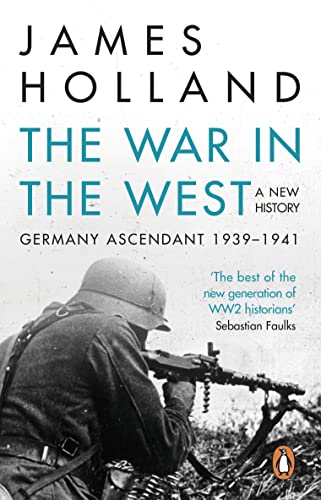 Imagen de archivo de The War in the West - A New History: Volume 1: Germany Ascendant 1939-1941 a la venta por ThriftBooks-Atlanta