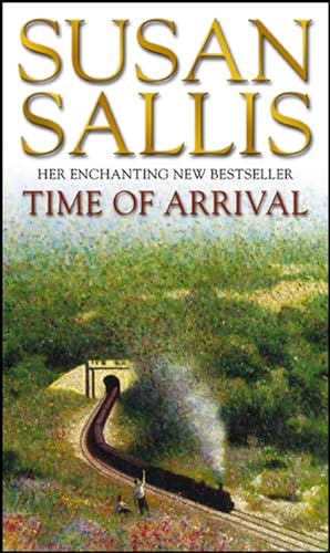 Stock image for Time Of Arrival: a fascinating, exciting novel building to an almighty climax from bestselling author Susan Sallis for sale by WorldofBooks