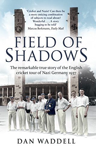 9780552169882: Field of Shadows: The English Cricket Tour of Nazi Germany 1937