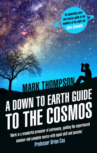 Beispielbild fr A Down to Earth Guide to the Cosmos zum Verkauf von WorldofBooks