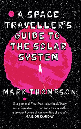 Stock image for A Space Traveller's Guide to the Solar System for sale by Blackwell's