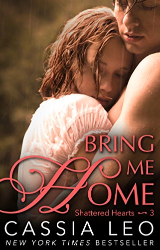 9780552170741: Bring Me Home (Shattered Hearts 3)