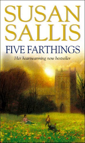 Stock image for Five Farthings: A wonderful, heart-warming and utterly involving novel set in the West Country from bestselling author Susan Sallis for sale by WorldofBooks