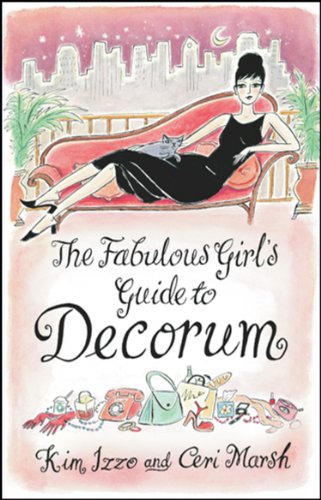Beispielbild fr The Fabulous Girl's Guide To Decorum zum Verkauf von WorldofBooks