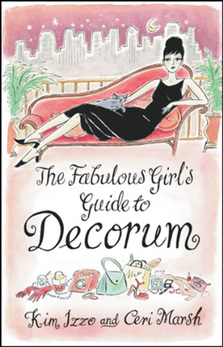 Stock image for The Fabulous Girl's Guide To Decorum for sale by WorldofBooks