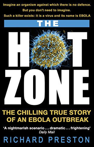 9780552171649: Hot Zone. The Chilling True Story Of An Ebola: The Chilling True Story of an Ebola Outbreak