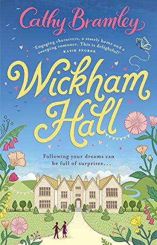 Stock image for Wickham Hall: A heart-warming, feel-good romance from the Sunday Times bestselling author for sale by ThriftBooks-Atlanta