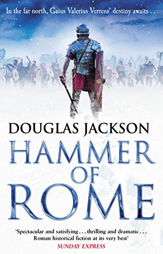 Beispielbild fr Hammer of Rome: (Gaius Valerius Verrens 9): A thrilling and dramatic historical adventure that conjures up Roman Britain perfectly zum Verkauf von WorldofBooks